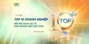 DBV tiếp tục được vinh danh trong Top 10 Doanh nghiệp Đổi mới sáng tạo và Kinh doanh hiệu quả 2026 ngành Bảo hiểm, khẳng định năng lực tăng trưởng, chuyển đổi số và vận hành bền vững.